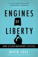 Engines of Liberty di David Cole edito da INGRAM PUBLISHER SERVICES US