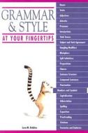 Grammar & Style at Your Fingertips di Lara M. Robbins edito da Alpha Books