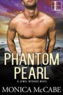 Phantom Pearl di Monica Mccabe edito da Kensington Publishing