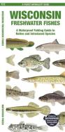 Wisconsin Freshwater Fishes: A Waterproof Folding Guide to Native and Introduced Species di Waterford Press edito da WATERFORD PR