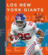 Los New York Giants di Michael E. Goodman edito da CREATIVE EDUCATION