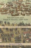 The English And French Navies, 1500-1650 - Expansion, Organization And State-Building di Benjamin W. D. Redding edito da Boydell & Brewer Ltd