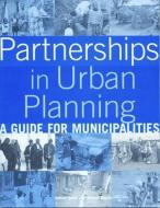 Partnerships in Urban Planning di Nabeel Hamdi edito da Practical Action Publishing