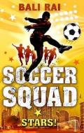 Soccer Squad: Stars! di Bali Rai edito da Random House Children's Publishers UK