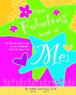 The Fabulous Book of Me! di Isabel Lluch, Emily Lluch edito da W S Pub Group