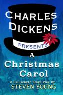 Charles Dickens Presents A Christmas Car di STEVEN YOUNG edito da Lightning Source Uk Ltd