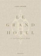 Le Grand Hotel & Le Café de la Paix di Laure Verchère edito da FLAMMARION