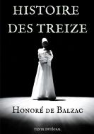 Histoire des Treize di Honoré de Balzac edito da Books on Demand