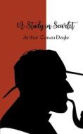 A Study in Scarlet (Annoted) di Arthur Conan Doyle edito da Jason Nollan