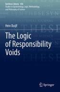 The Logic of Responsibility Voids di Hein Duijf edito da Springer International Publishing