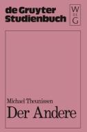 Der Andere di Michael Theunissen edito da De Gruyter