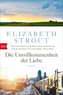 Die Unvollkommenheit der Liebe di Elizabeth Strout edito da btb Taschenbuch