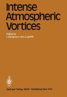 Intense Atmospheric Vortices edito da Springer Berlin Heidelberg
