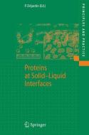 Proteins at Solid-Liquid Interfaces edito da Springer Berlin Heidelberg