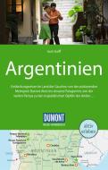 DuMont Reise-Handbuch Reiseführer Argentinien di Juan Garff edito da Dumont Reise Vlg GmbH + C
