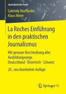 La Roches Einführung in den praktischen Journalismus di Gabriele Hooffacker, Klaus Meier edito da Gabler, Betriebswirt.-Vlg