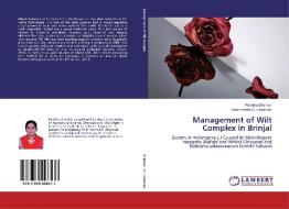Management of Wilt Complex in Brinjal di Pavithra Shankar, Ravichandra Gurushankar edito da LAP Lambert Academic Publishing