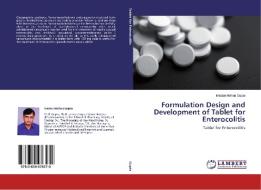 Formulation Design and Development of Tablet for Enterocolitis di Madan Mohan Gupta edito da LAP Lambert Academic Publishing