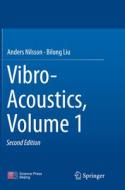Vibro-acoustics, Volume 1 di Anders Nilsson, Bilong Liu edito da Springer-verlag Berlin And Heidelberg Gmbh & Co. Kg