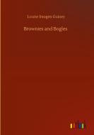 Brownies and Bogles di Louise Imogen Guiney edito da Outlook Verlag