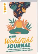 Mein Wohlfühl Journal edito da Frech Verlag GmbH