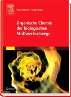 Organische Chemie der biologischen Stoffwechselwege di John McMurry, Tadhg Begley edito da Spektrum-Akademischer Vlg