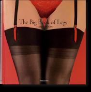 The Big Book of Legs di Dian Hanson edito da Taschen GmbH