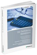 Der Technische Betriebswirt / Lehrbuch 3 di Elke H Schmidt, Jan Glockauer, Harald Beltz, Gerhard Tolkmit, Frank Wessel edito da Feldhaus Verlag GmbH + Co