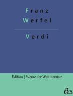 Verdi di Franz Werfel edito da Gröls Verlag