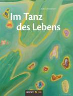 Im Tanz des Lebens di Isabella Potzmann edito da novum publishing