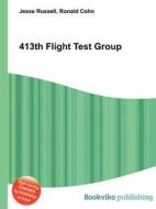 413th Flight Test Group edito da Book On Demand Ltd.