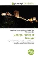 George, Prince Of Georgia edito da Vdm Publishing House