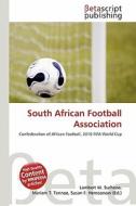 South African Football Association edito da Betascript Publishing