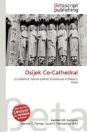 Osijek Co-Cathedral edito da Betascript Publishing