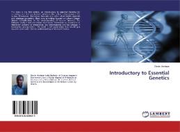 Introductory to Essential Genetics di Daniel Amiteye edito da LAP Lambert Academic Publishing