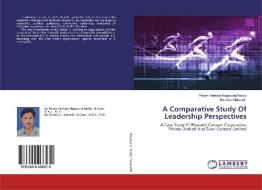 A Comparative Study Of Leadership Perspectives di Peram Venkata Nagarjuna Reddy, Gundluru Haranath edito da LAP LAMBERT Academic Publishing