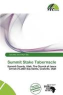 Summit Stake Tabernacle edito da Fec Publishing