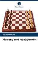 Fuhrung Und Management di GOLI Stephane GOLI edito da KS OmniScriptum Publishing