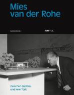 Mies van der Rohe di Ivan Bocchio edito da Edition Raetia