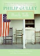 Porch Talk di Philip Gulley edito da HarperCollins Publishers Inc