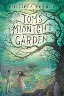 Tom's Midnight Garden di Philippa Pearce edito da GREENWILLOW