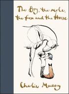 The Boy, the Mole, the Fox and the Horse di Charlie Mackesy edito da HARPER ONE