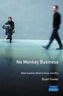 No Monkey Business di Stuart Fowler edito da Pearson Education