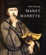Manet Manette di Carol Armstrong edito da Yale University Press