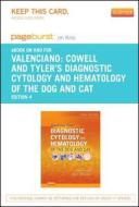 Cowell and Tyler's Diagnostic Cytology and Hematology of the Dog and Cat - Pageburst E-Book on Kno (Retail Access Card) di Rick L. Cowell, Amy C. Valenciano edito da Mosby