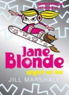 Jane Blonde 4 di Jill Marshall edito da Pan Macmillan