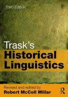 Trask's Historical Linguistics di Robert McColl Millar, Larry Trask edito da Taylor & Francis Ltd