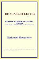 The Scarlet Letter (webster's French Thesaurus Edition) di Icon Reference edito da Icon Health