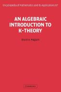 An Algebraic Introduction to K-Theory di Bruce A. Magurn, Magurn Bruce a. edito da Cambridge University Press