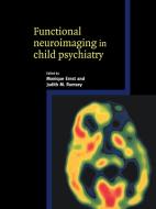 Functional Neuroimaging in Child Psychiatry edito da Cambridge University Press